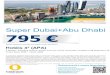 Super Dubai+Abu Dhabi 795 - bestravel.pt · Super Dubai+Abu Dhabi 795 € (preço desde por pessoa em quarto duplo standard*) Hotéis 4* (APA) 7 Noites / Partidas Lisboa, Porto, …