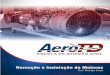 18 - aerotd.com.br · 6 1.1 REMOÇÃO E INSTALAÇÃO DE MOTOR Os procedimentos para a remoção ou a instalação de motores variam muito com o tipo do motor e da aeronave