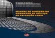 MANUAL DE ATUAÇÃO DO NA EXECUÇÃO PENALtmp.mpce.mp.br/orgaos/CAOCRIM/manuais/2012-05-13... · jurisprudência temática, modelo de relatório de fiscalização em ... cio do indulto