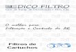 Filtros de Cartuchos DICO... · Catálogo de apresentação da gama de filtros cartuchos 2014 ... - Uso indevido dos elementos ou uso para qualquer fim que não aquele para o qual