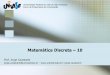 Matemática Discreta 10 - Início — UNIVASF …jorge.cavalcanti/Mat_Disc_Parte10.pdf · 2017-03-28 · Teorema sobre Isomorfismo de Grafos Simples ... Verifique a Fórmula de Euler
