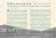Memória Visual - al.sp.gov.br · “Memória Visual”, pertinentes ao Projeto nº 48 de 1923, faz parte da coleção de documentos, abrangendo o período de 1819 a 1947, con-servados
