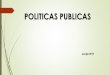 Apresentação do PowerPointprofessor.pucgoias.edu.br/SiteDocente/admin/arquivosUpload/3843... · POLITICAS PUBLICAS pucgo 2015 As políticas públicas são um conjunto de programas