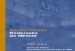 Nações Unidas Declaração do Milénio - terrazul.m2014.net fileEstão preocupados – aliás, justamente – com a eficácia da ONU. Querem acção e, acima de tudo, resultados