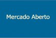 Operações de Mercado Aberto - bcb.gov.br e Universidade 11-1… · Principal mecanismo de transmissão da política monetária. ... monetário mediante: ... à dificuldade de previsão