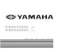 EMX5000- 20 EMX5000- 12 - usa.yamaha.com · AMPLIFICADOR DE POTÊNCIA ... o amplificador interno entrega 100W em 4 ... • Cada amplificador possui um circuito de limiter para prevenir