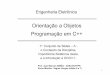 Orientação a Objetos Programação em C++jeansimao/Fundamentos1/LinguagemC... · – C#. 20 C++ e a Engenharia de Software Levantamento de Requisitos (ou Necessidades ) Análise