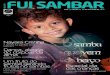 Revista fui Sambarfuisambar.com.br/wp-content/uploads/2017/03/Revista-Ed05.pdf · Revista fui Sambar 5 Este mês comemoramos o dia das crianças e preparamos uma página especial