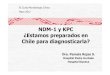NDM-1 y KPC ¿Estamos preparados en Chile para diagnosticarla? · • Beta lactamasaclase A de Ambler ... Inhibida por ácido borónico Inhibida por EDTA metalo-β-lactamasa Tipo