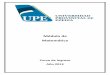 Módulo de Matemática - upe.edu.arupe.edu.ar/wp-content/uploads/2013/01/Modulo-de-Ingreso-Matematica... · En el contexto de la Universidad, el proceso de aprendizaje de la Matemática