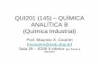 QUI201 (145) QUÍMICA ANALÍTICA B (Química Industrial)professor.ufop.br/sites/default/files/mcoutrim/files/qui201_1a... · Expressão de resultados Operações matemáticas Na soma