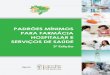 Padrões Mínimos para Farmácia Hospitalar e Serviços de Saúde · Hospitalar e Serviços de Saúde foi publicado pela SBRAFH em 1997, na presidência do Dr Mário Borges Rosa