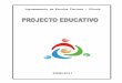 Agrupamento de Escolas Piscinas - Olivais · 2.5.2 Pessoal não docente da Escola EB 2,3 Piscinas ... integra o Agrupamento, a sua experiência educativa, os projectos que tem em