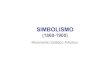 SIMBOLISMO · - Após 1886 - poeta Jean Moreás oficializa o Simbolismo na literatura com a publicação do seu "Manifesto"