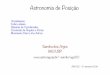 Astronomia de Posição - astro.iag.usp.braga210/pdf_2016b/Rot2_2016.pdf · Astronomia: a mais antiga das ciências.....alguns exemplos e registros de povos antigos... - Egípcios: