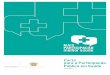 Carta para a Participação Pública em Saúde - GAT Portugal · Carta Para a PartiCiPação PbLiC a eM Sade 04 b) Processo • Dinamização de processos verdadeiramente par-ticipativos