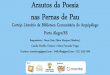 Arautos da Poesia nas Pernas de Pau - bibliotecaviva.org.br · Com o objetivo de aproximar o texto poético das crianças, resgatar brinquedos e ... Todos os sábados, crianças e