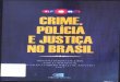 Livro - Crime, Polícia e Justiça no Brasil - Páginas 165 a ... · principais correntes da literatura ... o fascinio contemporâneo