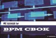 BPM CBOK V3 - igepp.com.br · vi BPM CBOK V3.0 2.2.8 Processos de negócio devem ser gerenciados em um ciclo contínuo para manter sua integridade e permitir a transformação 