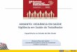 AMIANTO: VIGILÂNCIA EM SAÚDE Vigilância em Saúde do ...brasilsemamianto.com.br/wp-content/uploads/2018/05/17.05-Quinta... · Competência para execução da vigilância nos ambientes