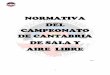 NORMATIVA DEL CAMPEONATO DE CANTABRIA DE SALA Y …arcocantabria-fcta.com/wp-content/uploads/2017/10/NORMATIVA-DEL... · salvo causa justificada, por escrito, en un plazo de 5 días