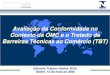 Avaliação da Conformidade no Contexto da OMC e o Tratado ...inmetro.gov.br/qualidade/iaac/pdf/contexto-comercio.pdf · produtos (Sistema Harmonizado) Sempre que há uma nova notificação,