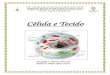Célula e Tecido - Blog Educacional · Tecido Conjuntivo Cartilaginoso: construído de condrócitos, células mergulhadas em abundante substância intercelular com fibras colágenas