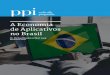 A Economia de Aplicativos no Brasil · acompanhar o crescimento global da Economia ... em tempo real do emprego dessa economia. Para o Brasil, ... A EA E APAOS BA economia. A EA E