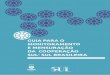 GUIA PARA O MONITORAMENTO E MENSURAÇÃO DA …articulacaosul.org/.../2017/06/Guia_Monitoramento_da_CSS_pdf-1.pdf · Iniciativas de monitoramento da atuação brasileira junto a seus