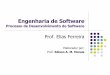 Engenharia de Software - SOL - Professor | PUC Goiásprofessor.pucgoias.edu.br/.../02-Aula_Processo_de_Software.pdf · Modelos de Ciclos de Vida [7] 3 ... R. S. Engenharia de Software