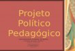 Projeto Político Pedagógico - TWikitwiki.ufba.br/twiki/pub/EDC/EDC284Ama/ppp_ivanilda_joice_mercia... · para os turnos: matutino, vespertino e noturno; Dez professores, uma diretora,