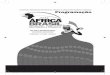 Programação AfricaBrasil 2015 - uespi.br · Dra. Daniela Pedreira Aragão (UESPI) ... 09 - A PRINCESA DESCOMBINADA, ... TEMPO, UMA CASA CHAMADA TERRA, DE MIA COUTO