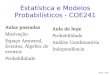 Estat­stica e Modelos Probabil­sticos - classes/est-prob-2011/slides/aula_3.pdf  Axiomas de Probabilidade
