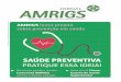 AMRIGS lança projeto Ano 64 Edição nº 2 Abril/Maio ... · Ano 64 Edição nº 2 Abril/Maio/Junho 2016 ... a totalizar 2,8 bilhões de dólares ao ano. ... 12 Fessergs promove