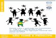 SÃO TOMÉ E PRÍNCIPE - cplp.org · nacional dos países da CPLP - Angola, Brasil, Cabo Verde, Guiné-Bissau, Moçambique, Portugal, São ... Civil em ação no combate ao trabalho
