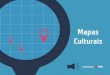Mapas Culturais - Instituto TIM · Do ponto de vista da comunicação, Mapas Culturais possui três tipos de vantagens: fortalece o acesso à informação pública, como ferramenta