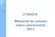 Apresentação do PowerPoint - Colégio Santa Mariacolsantamaria.com.br/site/wp-content/uploads/2017/oba2017/2B... · Ao redor do planeta existem anéis formados por restos de meteoros
