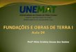 Profª Aline Cristina Souza dos Santos - Site da UNEMATsinop.unemat.br/.../fot_4880fot_i_-_aula_4_-_sapatas_isoladas_pdf.pdf · SAPATAS ISOLADAS: Exemplo 1) Dimensionar uma sapata