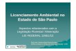 Licenciamento Ambiental no Estado de São Pauloaz545403.vo.msecnd.net/sindipedras/2012/10/4cetesb_apres_sindiped... · APP de Topo de Morro No topo de morros, montes, montanhas e