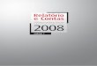 RELATÓRIO E CONTAS 2008 - ocidental.pt · Recebeu três prémios “Decavi” para os ramos Não Vida em 2008 (Melhor Seguro contra Incêndio, “Melhor Seguro de Responsabilidade