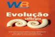WR 44.p65 1 8/2/2007, 09:54 - static.weg.net · Quando buscamos entender o significado da palavra EVOLUÇÃO, podemos percorrer desde os conceitos aborda-dos no livro On the Origin