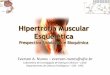 Hipertrofia Muscular Esquel©tica - .Hipertrofia: - Hiper: acima, mais do que o normal - Trofia: