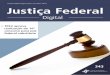 Justiça Federal Digital | Ano nº9 | Abril 2016 Justiça ... · atuava como coordenador desde julho de 2015 ... após o INSS ter negado ... o autor deverá ficar em benefício previdenciário