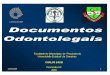 Faculdade de Odontologia de Piracicaba da Universidade ... · No meio jurídico , documentos são freqüentemente sinônimos de atos , ... respectiva localidade , sem prejuízo de