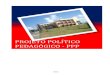 PROJETO POLÍTICO PEDAGÓGICO - PPP - Portal Sesisesi.fieb.org.br/Upload/conteudo/anexo-publicacao/original/anexo... · PROJETO POLÍTICO PEDAGÓGICO - PPP Escola Djalma Pessoa Dedicamos