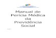 Manual de Perícia Médica da Previdência Social · 16 – SABI - Sistema de Administração de Benefícios por Incapacidade 17 ... Gerenciamento de Benefícios por Incapacidade