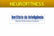 NEUROFITNESS - vencergt.comvencergt.com/wp-content/uploads/2010/11/NEUROFITNESS-Apresentação... · Definições e Conceitos Neurofitness Envolve exercícios para estimular diferentes