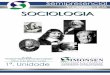1º Unidade - Faculdades Integradas Simonsen · psicologia, onde a analise comportamental é feita a partir de um único indivíduo, a sociologia baseia-se numa premissa teórico-metodológica