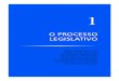 O PROCESSO LEGISLATIVO - almg.gov.br · processo legislativo é um conjunto concatenado de atos preordenados (iniciativa, emenda, votação, sanção, promulgação e publicação),