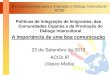 23 de Setembro de 2013 ACIDI,IP (Vasco Malta) - APAV PTapav.pt/infovictims/images/yootheme/Vasco_Malta.pdf · Alto-Comissariado para a Imigração e Diálogo Intercultural / ACIDI